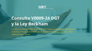 Consulta V0009-24 DGT y Ley Beckham: Implicaciones Fiscales