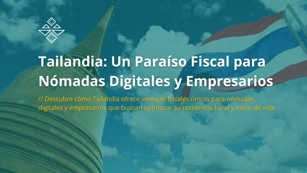 Tailandia_Un Paraíso Fiscal para Nómadas Digitales y Empresarios