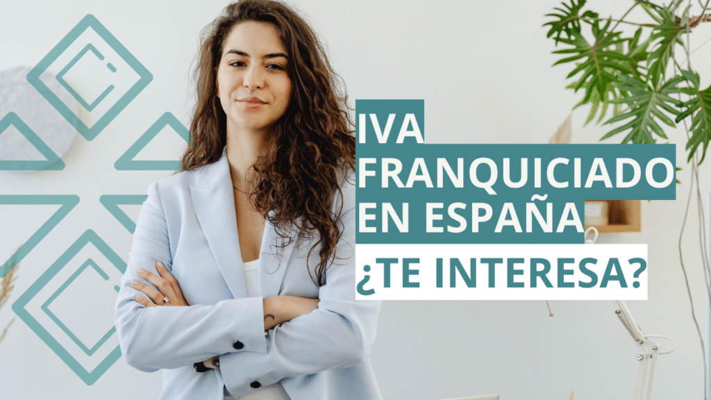 IVA Franquiciado en España: La Verdad que Todo Autónomo Debe Conocer en 2026
